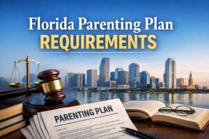 Florida Parenting Plan Requirements in Miami