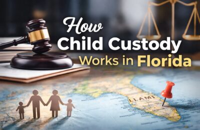 This is How Child Custody Works under Florida Family Law