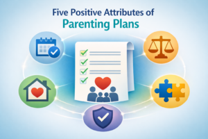 Five Good Things a Parenting Plan Does for Your Child