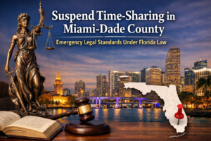 Emergency Suspend Time-Sharing in Miami-Dade County